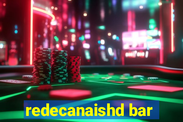 redecanaishd bar